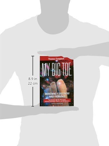 My Big Toe: A Trilogy Unifying Philosophy, Physics, and Metaphysics: Awakening, Discovery, Inner Workings