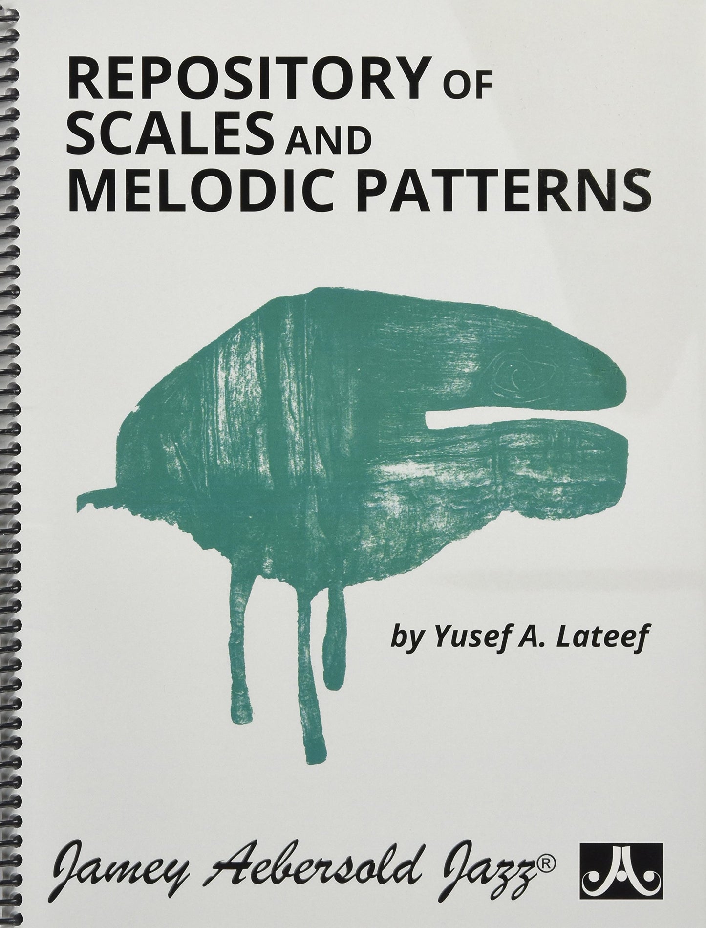 Repository of Scales and Melodic Patterns: Spiral-bound Book