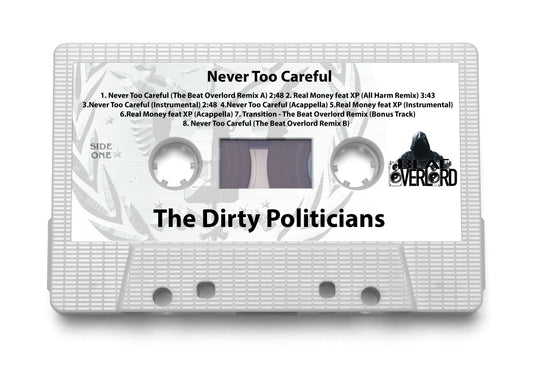 Dirty Politicians "Never Too Careful" Maxi-Single [Digital Download]