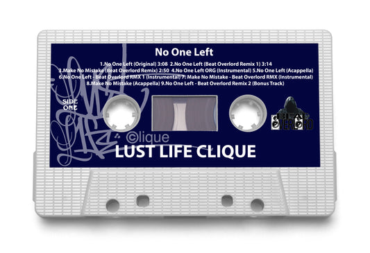 Lust Life Clique "No One Left" Maxi-Single [Digital Download]